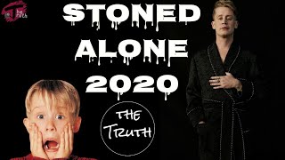 stoned alone 2020  The Truth [upl. by Stedman440]