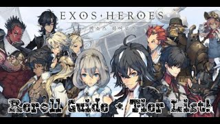 Exos Heroes ReRoll Tier list e Dicas [upl. by Ajssatan]