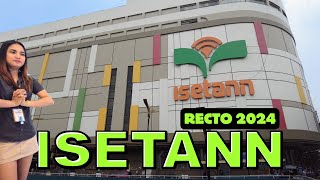 4K ISETANN RECTO 2024 MALL TOUR  Exploring Manila Malls [upl. by Atsed]