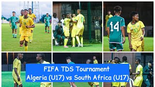 HIGHLIGHTS  Algeria U17 vs South Africa U17  FIFA TDS Tournament [upl. by Sonitnatsok]