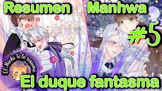 El duque fantasma sufre de amores Parte 5 Manhwa Romance Webtoon romántico ResumenManhwa [upl. by Yrakaz]