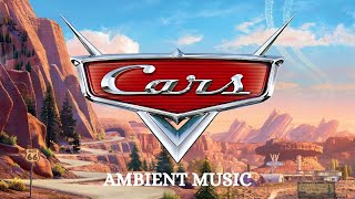 CARS Ambient Music  PIXAR  Relax Study Sleep and Race at Radiator Springs [upl. by Ihtraa]