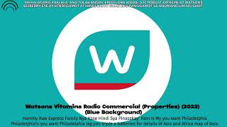 Watsons Vitamins Radio Commercial Properties 2021 [upl. by Mechling348]