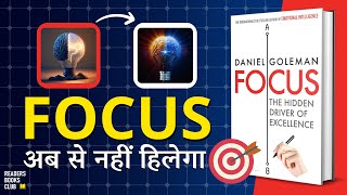 Improve Your Focus amp Concentration Focus by Daniel Goleman Book Summary in Hindi Readers Books Club [upl. by Nauwtna]