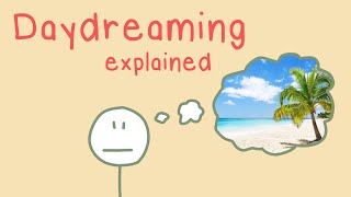 Why do we Daydream and how it helps your brain [upl. by Barbette16]