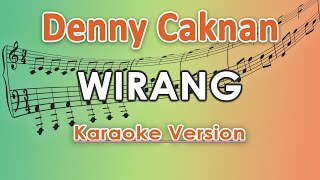 Denny Caknan  Wirang Karaoke Lirik Tanpa Vokal by regis [upl. by Ellynn807]