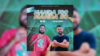 Manda 100 Manda 50  Mc Dig e O Rei do Faroeste  Arrochadeira Remix [upl. by Fraya2]