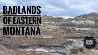 Fossils and Badlands of Eastern Montana [upl. by Larsen]