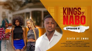 KINGS OF NABO  THE DEATH OF EMMA  EPISODE 8 LATEST GHANA SERIES [upl. by Luckett701]