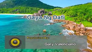 Gaya Ng Dati  Gary Valenciano MIDI Karaoke [upl. by Elinnet]