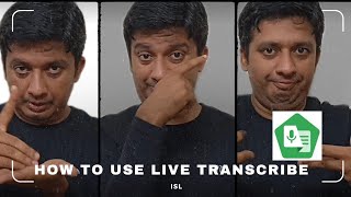 16 How To Use Live Transcribe ISL [upl. by Blane916]