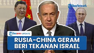 Double Kill RusiaChina Beri Tekanan ke Israel Peringatkan Perluasan Perang jika Tak Stop Genosida [upl. by Asital]