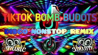 THE BEST TIKTOK BOMB REMIX BUDOTS  NONSTOP BUDOTS DISCO REMIX [upl. by Anerys]