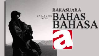 BARASUARA 3  BAHAS BAHASA [upl. by Niassuh]