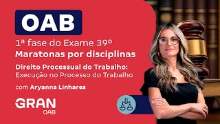 1ª fase do 39º Exame OAB  Direito Processual do Trabalho Execução no Processo do Trabalho [upl. by Dorita]