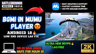 Play BGMI in MuMu player Android 12 😍🔥 The ultimate emulator for best graphics and performance [upl. by Rex751]