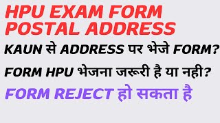 HPU exam form Submitting postal addresskaun se address pr bheje hard copyhpu exam form address [upl. by Nylorak544]