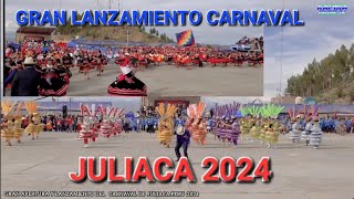 GRAN LANZAMIENTO 𝗖 𝗔 𝗥 𝗡 𝗔 𝗩 𝗔 𝗟 DE JULIACA PERÚ 𝟮𝟬𝟮𝟰 [upl. by Radbun]