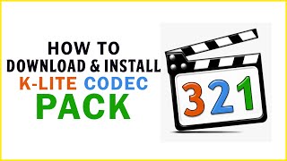 How To Download And Install Klite Codec Pack On Your PCLaptop  2020 [upl. by Nauqahs]