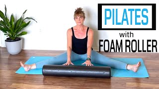 FOAM ROLLER PILATES BACK CORE  FLEXIBILITY BALANCE amp STRENGTH 20 Min Beg friendly workout [upl. by Torrin]