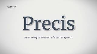 Precis Pronunciation and Meaning [upl. by Joly]