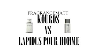 FragranceBattle Kouros VS Lapidus Pour Homme Battle ft my lovely Nana [upl. by Aneehta]