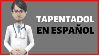 TAPENTADOL tapentadol Nucynta Palexia review EN ESPAÑOL [upl. by Nachison228]