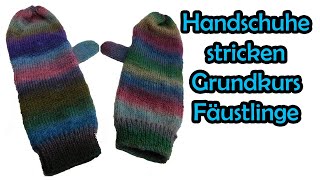 Handschuhe stricken Fäustlinge Grundkurs  mit Romy Fischer [upl. by Lamprey306]