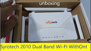 Syrotech 2010 Gpon Dual Band WiFi Ont I Unboxing And Configuration [upl. by Fish]