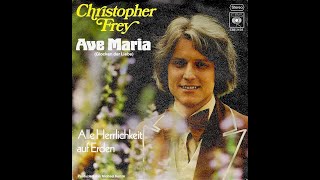 Christopher Frey  Ave Maria Glocken der Liebe 1974 HD [upl. by Eniagrom82]