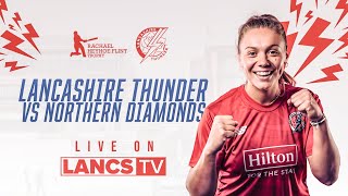 🔴 LIVE Lancashire Thunder vs Northern Diamonds  Rachael Heyhoe Flint Trophy [upl. by Antipus739]