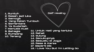 LAGU SELF HEALING INDONESIA TERBARU 2022 [upl. by Htedirem]