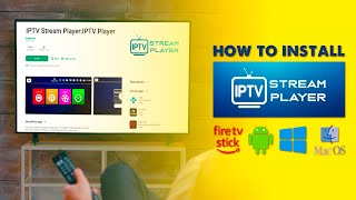 How to Install IPTV Stream Player on Firestick  Android  Windows  Mac Device [upl. by Mercy]