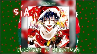 Male Version  Everyday Is Christmas Sia [upl. by Wolpert]