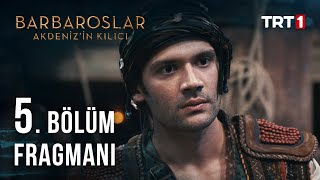 Barbaroslar Akdenizin Kılıcı 5 Bölüm Fragmanı [upl. by Eustache]