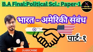 BA Final year भारतअमेरिकी संबंध Political Sci Paper1 [upl. by Zoldi]