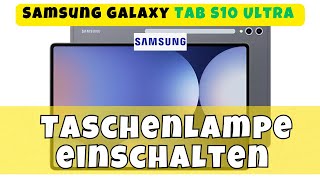 Samsung Galaxy Tab S10 Ultra Taschenlampe einschalten 📱 [upl. by Mitman585]