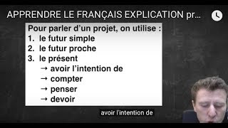 APPRENDRE LE FRANÇAIS EXPLICATION projet futur [upl. by Keeler]