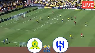 🔴LIVE Mamelodi Sundowns Vs AlHilal  FIFA Friendly Match  Extended Highlights [upl. by Valma]