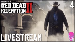 Red Dead Redemption 2  LIVESTREAM  PART 4 [upl. by Tremain]