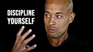 DISCIPLINE YOURSELF CONTROL YOUR LIFE  David Goggins Motivational Speech [upl. by Mcgraw]