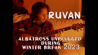 Winter Break with Albatross  Playing Jhari ko Raat and Nischal [upl. by Kilian704]