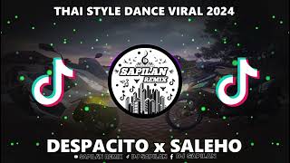 DJ DESPACITO x SALEHO SAPILAN REMIX THAI STYLE 2024 [upl. by Ketchum]