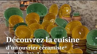 À Aubagne découvrez la cuisine dun ouvrier céramiste du XIXe siècle [upl. by Keheley518]