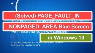 Solved PAGEFAULTINNONPAGEDAREA Blue Screen in Windows 10 [upl. by Ykcaj577]