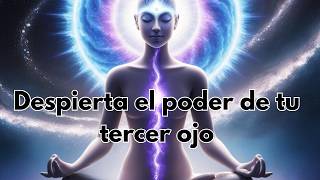 🙏ACTIVA TU TERCER OJODESCUBRE PODERES OCULTOS 👁️Meditación Guiada para Despertar la Glándula Pineal [upl. by Reyam]