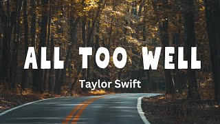 All Too Well lyrics Taylor Swift [upl. by Garnette]