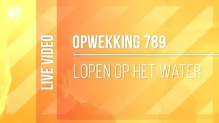 Opwekking 789  Lopen Op Het Water  CD40 live video [upl. by Mot]