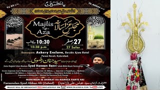 🔴 LIVE 27th Safar 2024  Majlis e Aza  From Askery Enclave Beside Ajwa Hotel Purani Haveli Hyd [upl. by Jacquelyn95]