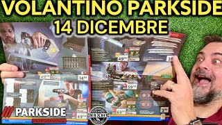 Volantino Parkside PERFORMANCE Lidl 14 dicembre 2023 fai da te parkside muscarella lidl attrezzi [upl. by Nirrol]